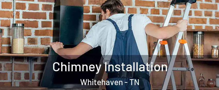 Chimney Installation Whitehaven - TN