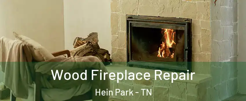 Wood Fireplace Repair Hein Park - TN